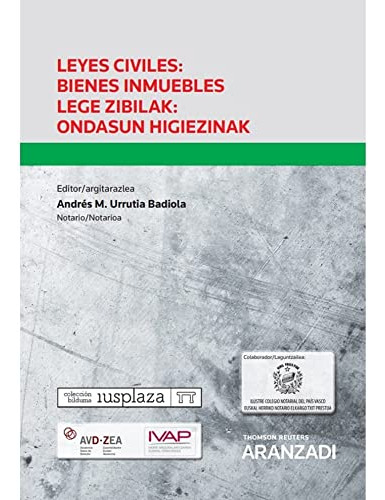 Leyes Civiles Bienes Inmuebles Lege Zibilak Ondasun Higiezin