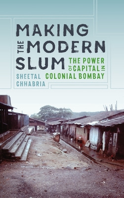 Libro Making The Modern Slum: The Power Of Capital In Col...