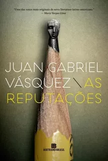 Livro - As Reputações - Juan Gabriel Vásquez