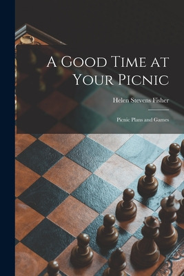 Libro A Good Time At Your Picnic; Picnic Plans And Games ...