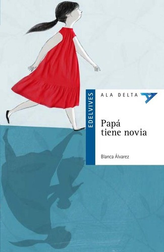 Papa Tiene Novia - Alvarez Gonzalez,blanca