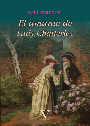 El Amante De Lady Chatterley, De D.h. Lawrence. Editorial Verbum, Tapa Blanda, Edición 1 En Español, 2019