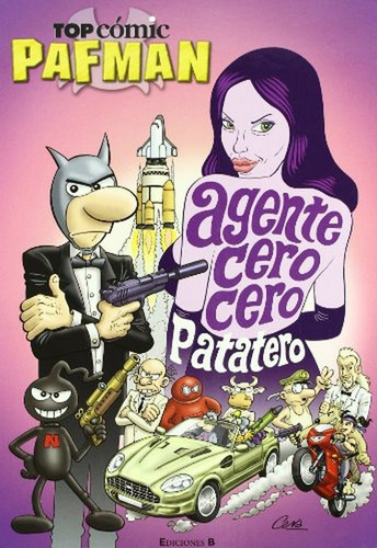 Agente 00 Patatero (top Cãâ³mic Pafman 6), De Cera,. Editorial Bruguera (ediciones B), Tapa Dura En Español