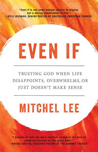 Libro: Even If: Trusting God When Life Disappoints, Overwhel