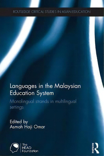 Languages In The Malaysian Education System, De Asmah Haji Omar. Editorial Taylor Francis Ltd, Tapa Dura En Inglés