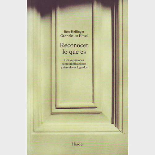 Reconocer Lo Que Es - Hellinger Bert (libro) - Nuevo