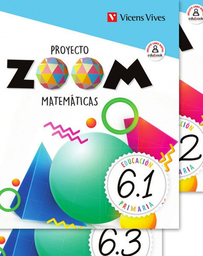Matematicas 6 (6.1-6.2-6.3) Zoom, De J. Fraile. Editorial Vicens Vives, Tapa Blanda En Español