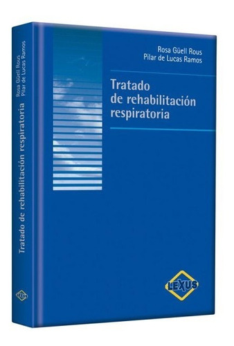 Libro Medicina Tratado De Rehabilitación Respiratoria