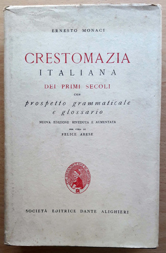 Crestomaza Italiana Dei Primi Secoli Ernesto Monaci 1955