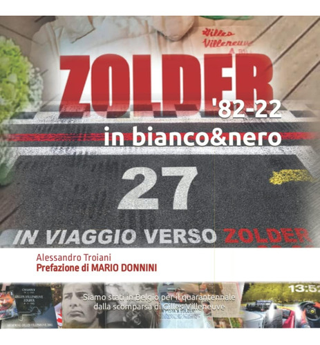 Libro: Zolder  82-22: Il Viaggio Di Una Vita (italian Editio
