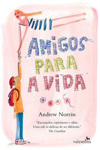 Amigos para a Vida, de Norriss, Andrew. Editora Valentina Ltda, capa mole em português, 2018