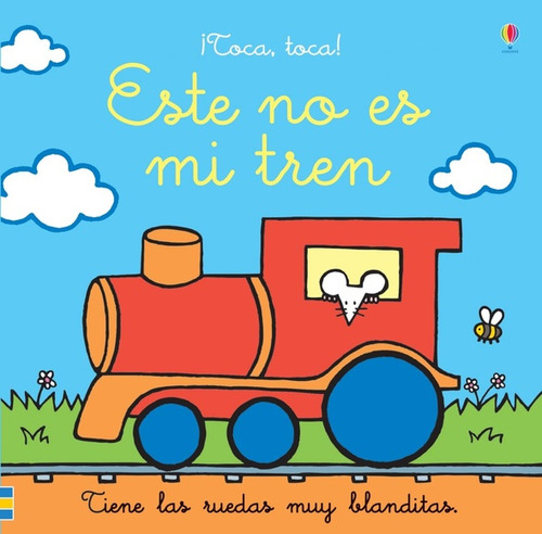  -  Este No Es Mi Tren ¡toca, Toca!