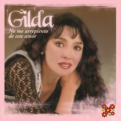 No Me Arrepiento De Este Amor - Gilda (cd)