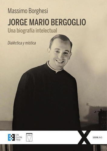 Jorge Mario Bergoglio. Argentina - Massimo Borghesi