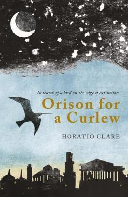 Libro Orison For A Curlew : In Search Of A Bird On The Ed...