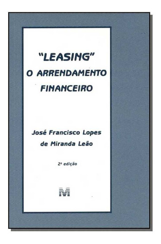  Leasing  - O Arrendamento Financeiro