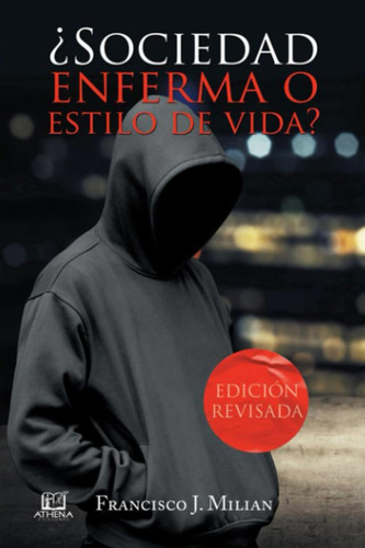 Libro: ¿sociedad Enferma O Estilo De Vida? (spanish Edition)
