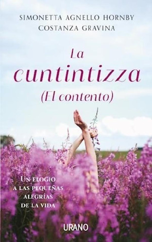 Libro - Cuntintizza (el Contento) Un Elogio A Las Pequeñas 