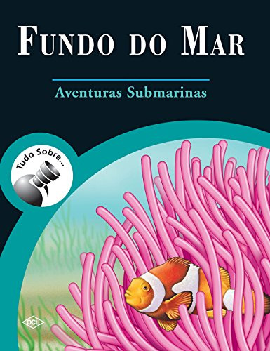 Libro Tudo Sobre Fundo Do Mar - Aventuras Submarinas  Ve