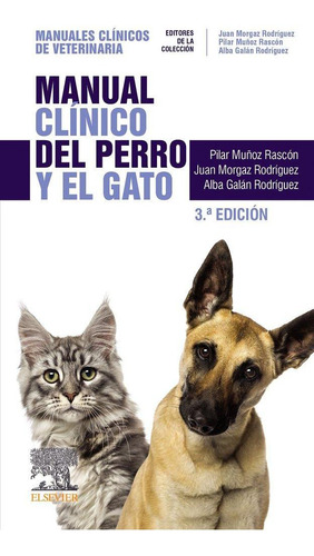 Libro: Manual Clinico Del Perro Y El Gato (3ª Ed.). Muñoz. E