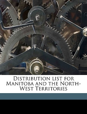 Libro Distribution List For Manitoba And The North-west T...