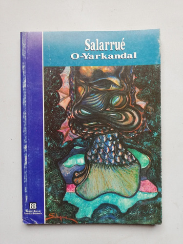 O-yarkandal / Salarrué / Cuentos Y Relatos