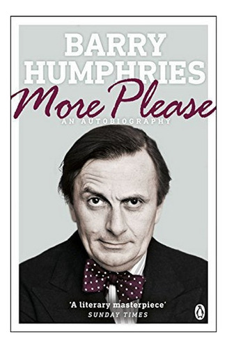 More Please - Barry Humphries. Eb01