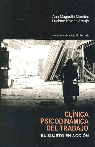Libro Clínica Psicodinámica Del Trabajo De Ana Magnolia Mend
