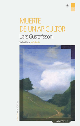 Muerte De Un Apicultor, De Lars Gustafsson. Editorial Nordica En Español