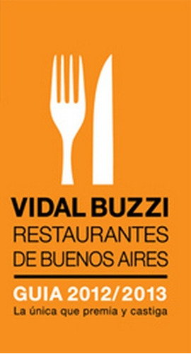 Restaurantes De Buenos Aires - Guia 2012/2013 - Vidal Buzzi