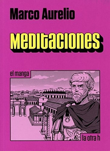 Meditaciones (manga).  Marco Aurelio