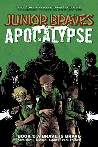 Junior Braves Of The Apocalypse Vol 1 A Brave Is Brave