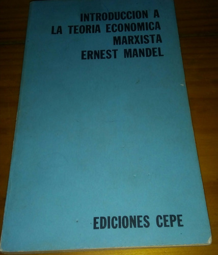 Introducción A La Teoría Económica Marxista Ernest Mandel 