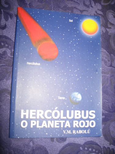 Hercólubus O Planeta Rojo V. M. Rabolú Nuevos Cada Uno En