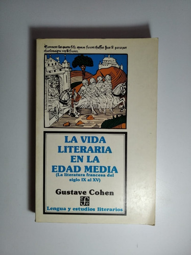 La Vida Literaria En La Edad Media, Gustave Cohen