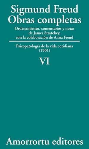 Sigmund Freud: Obras Completas - Tomo 6 Amorrortu