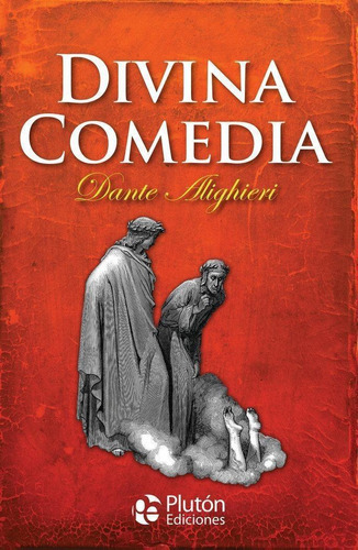 Libro: Divina Comedia. Alighieri, Dante. Plutã³n Ediciones