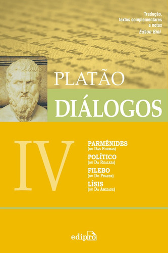 Livro Diálogos Iv - Parmênides (ou Das Formas), Político (da