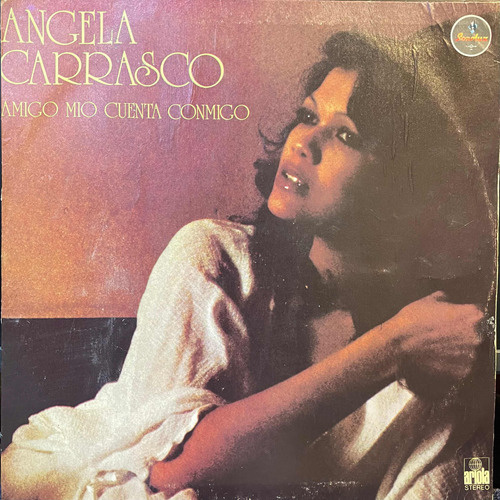 Vinilo Angela Carrasco- Amigo Mío Cuenta Conmigo