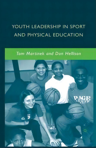 Youth Leadership In Sport And Physical Education, De Don Hellison. Editorial Palgrave Macmillan, Tapa Blanda En Inglés