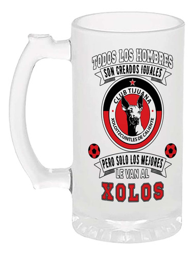 Tarro Cervecero 16oz Xolos Club Tijuana. Los Mejores Hombres