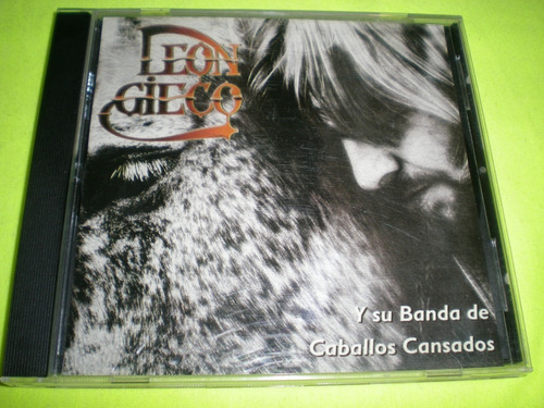 Leon Gieco Y Su Banda De Caballos Cansados Cd Chileno (4)