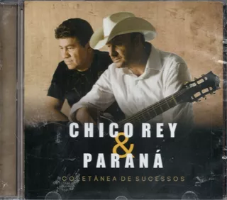 Cd Chico Rey & Paraná - Coletânea De Sucessos