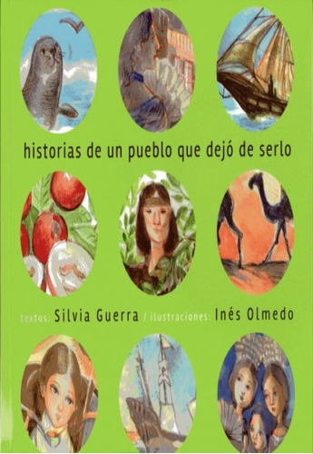 Historias De Un Pueblo Que Dejo De Serlo - Guerra, Silva / O