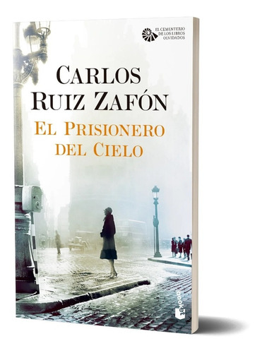 * El Prisionero Del Cielo * Carlos Ruiz Zafon Bolsillo
