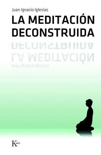 La Meditacion Deconstruida