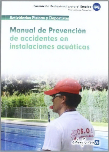 Manual De Prevencion De Accidentes En Instalaciones Acuatica, De Sanchez Perea, Julian. Editorial Mad, Tapa Blanda En Español