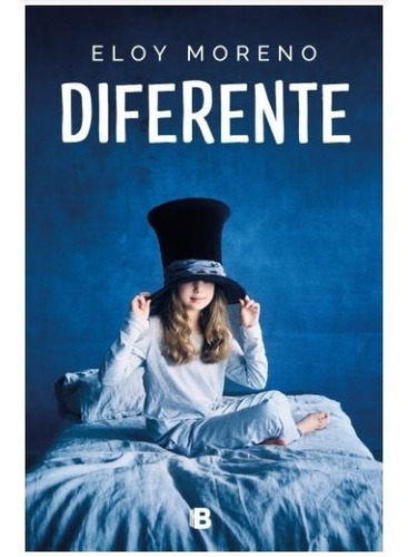 Diferente, De Eloy Moreno., Vol. No Aplica. Editorial Random House, Tapa Blanda, Edición No Aplica En Español, 2021