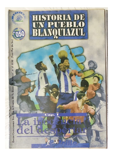 Historia De Un Pueblo Blanquiazul- ( 30 Und. ) Alianza Lima