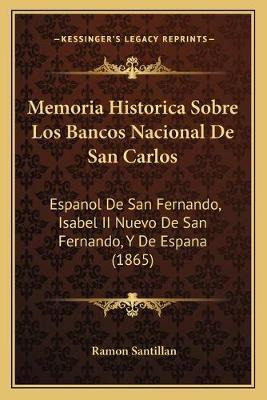Libro Memoria Historica Sobre Los Bancos Nacional De San ...